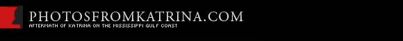 Hurricane Katrina Photos and Videos. Aftermath of Katrina on the Mississippi Gulf Coast. A look at some of Katrina's catastrophic effects on the coastal towns of South Mississippi including Waveland, Bay St. Louis, Pass Christian, Long Beach, Gulfport, Biloxi, Ocean Springs, Gautier and Pascagoula.